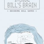 Inside Bill’s Brain: Decoding Bill Gates